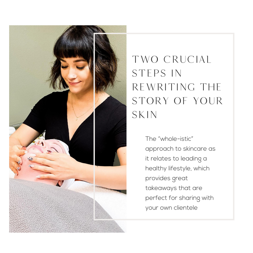 Two Crucial Steps in Rewriting the Story of Your Skin
